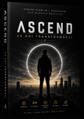 ASCEND 30 DNI TRANSFORMACJI: System 'glow up' i dyscypliny dla młodych mężczyzn + Zamknięta Społeczność